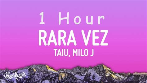 Taiu Milo J Rara Vez Letra Lyrics Hour Youtube