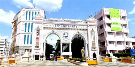 Fees Structure And Courses Of Srm University Srm Kanchipuram