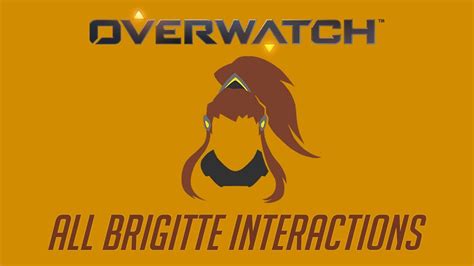 Overwatch All Brigitte Interactions V2 Unique Kill Quotes Youtube