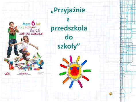 Ppt Przyja Nie Z Przedszkola Do Szko Y Powerpoint Presentation Id