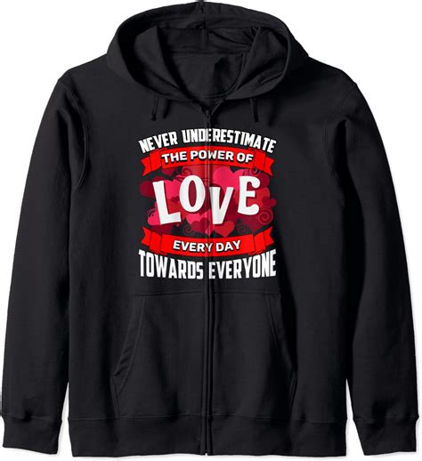 Inspirational Motivational Love Quote Zip Hoodie Clothing