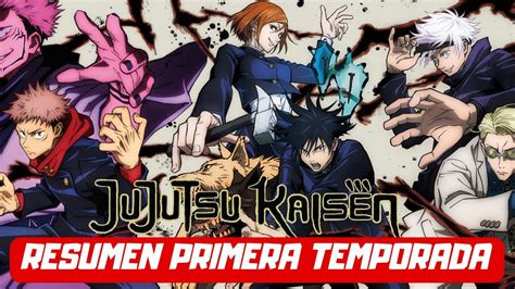 Jujutsu Kaisen TEMPORADA 1 RESUMEN YouTube