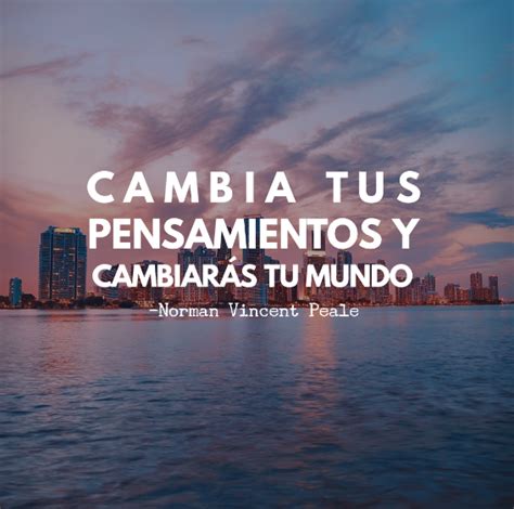 Cambia Tus Pensamientos Y Cambiar S Tu Mundo Norman Vincent Peale