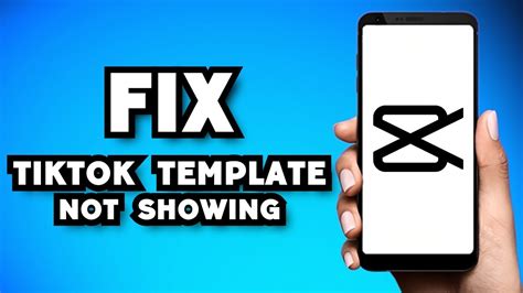 How To Fix CapCut Template Not Showing In TikTok 2023 Guide YouTube