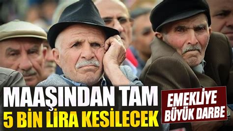 Emekliye B Y K Darbe Maa Ndan Tam Bin Liras Kesilecek