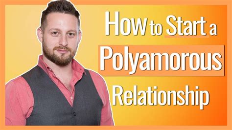 Polyamorous Relationships How To Start One Youtube