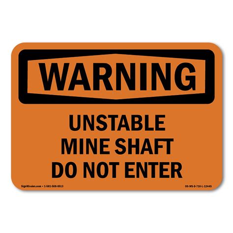 Osha Warning Sign Unstable Mine Shaft Do Not Enter Plastic Sign