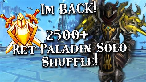 Owning The Casters Ret Paladin Pvp 2500 Solo Shuffle Live Commentary