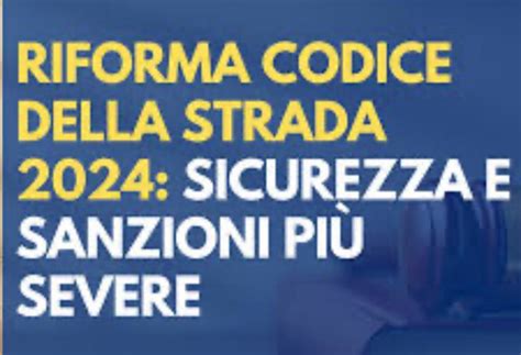 Riforma Codice Della Strada La Legge Del N Entra In