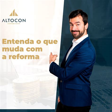 Entenda O Que Muda Com A Reforma Tributária