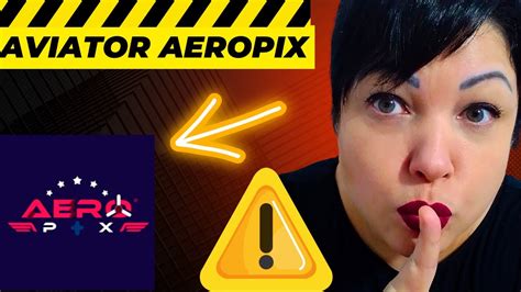 Aeropix Aeropix E Golpe Cuidado Aviator Aeropix Aeropix App