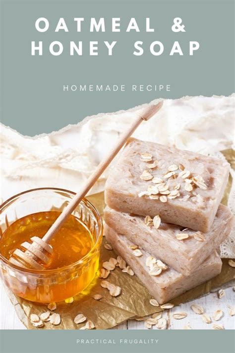 Diy Homemade Oatmeal Milk Honey Soap Recipe Practical Frugality