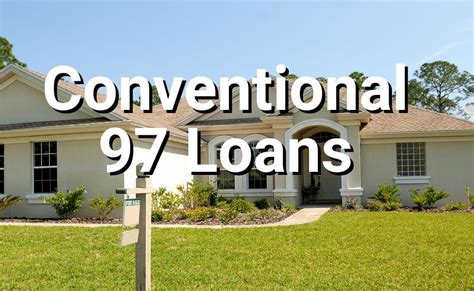 Understanding Conventional 97 Loans – San Diego Purchase and Refinance ...