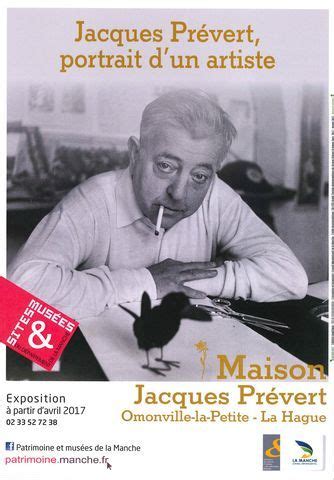 Exposition Jacques Prévert Portrait d un artiste Avril 207 Mars 2018