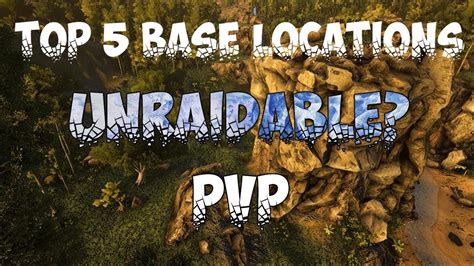 Top Best Ark Base Locations Unraidable Base Locations Ark Survival