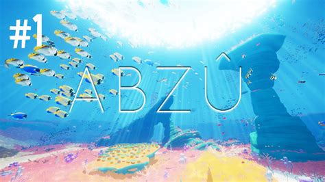 BEAUTIFUL BUT STRANGE ABZU EP 1 YouTube