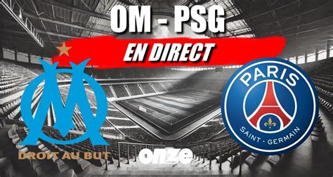 Om Psg En Direct Paris Sans Piti Avec Marseille Revivez Le