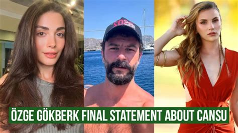 Zge Yagiz And G Kberk Demirci Final Statement About Cansu Tuman Youtube