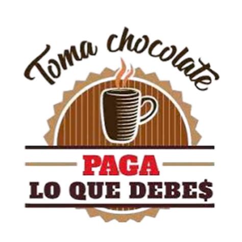 Toma Chocolate Paga Lo Que Debes Youtube