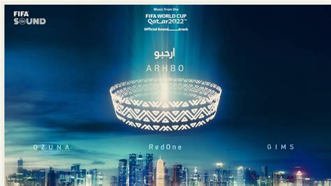 ‎arhbo Music From The Fifa World Cup Qatar 2022 Official Soundtrack