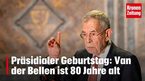 Präsidialer Geburtstag Van der Bellen ist 80 Jahre alt krone tv NEWS