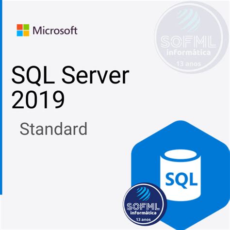 Sql Server Standard 2019 Licença Perpétua 2 Core 7nq 01564 Sof Ml