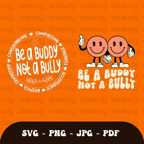 Be A Buddy Not A Bully Svg Png Stop Bullying End Bullying Svg Trendy Bullying Prevention