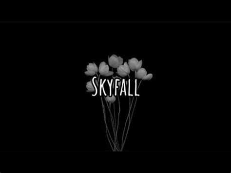 Adele Skyfall Lyrics Youtube