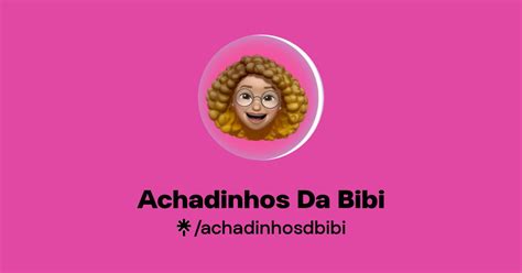 Achadinhos Da Bibi Instagram Facebook Linktree