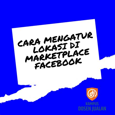 Cara Mengatur Lokasi Di Marketplace Facebook