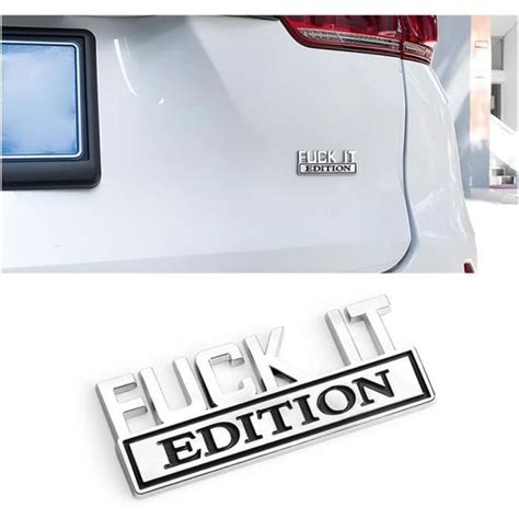 Emblème de L édition Fuck It Emblème de Voiture Application