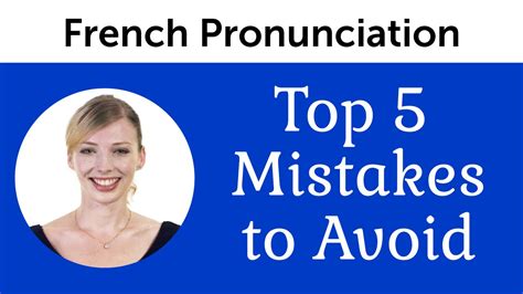 Top 5 French Mistakes To Avoid French Pronunciation YouTube