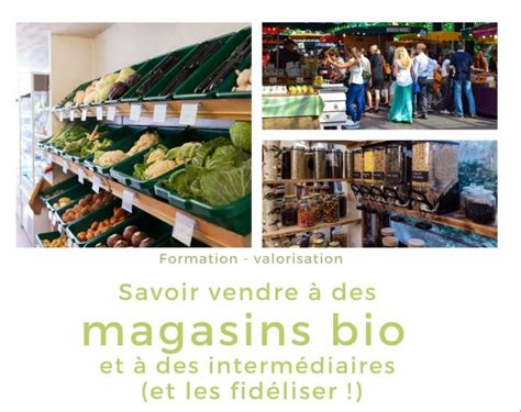 Biocivam Aude D C Formation Savoir Vendre Des Magasins Bio