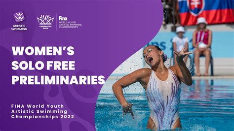 Women Solo Free Preliminaries Fina World Youth Artistic Swimming