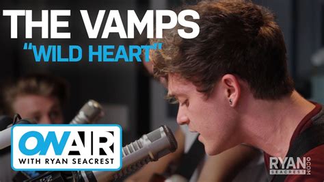 The Vamps Wild Heart On Air With Ryan Seacrest Youtube