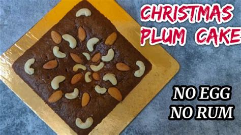 Christmas Eggless Plum Cake No Alcohol Christmas Special Fruit Cake