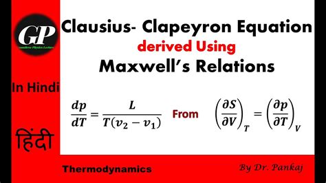 Clausius Clapeyron Equation Derivation Using Maxwell Relation