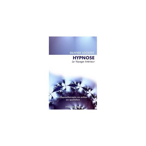 Hypnose Le Voyage Int Rieur