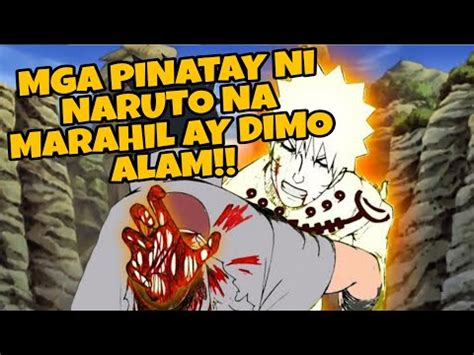 MAY PINATAY NGA BA SI NARUTO MGA PINATAY NI NARUTO NA MARAHIL AY