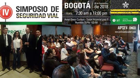 Presentes en el IV SIMPOSIO DE SEGURIDAD VIAL POLICÍA EDUCADOR