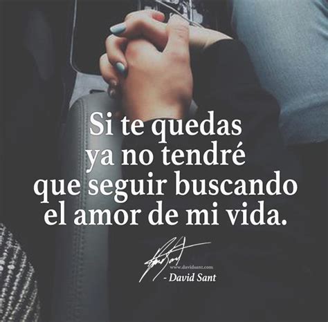 Por Eso Quedate Siempre Conmigo Mi Amor Me Haces El Hombre Mas Feliz