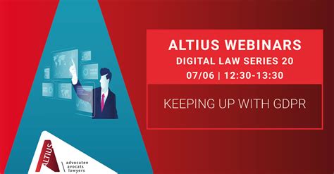 Webinar Video Digital Law Series 20 Keeping Up With Gdpr Altius