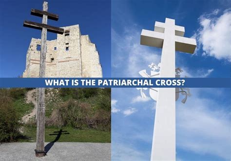 History and Meaning of the Patriarchal Cross