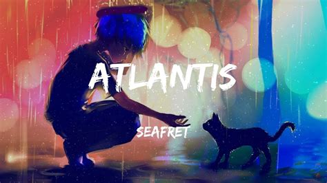 Seafret Atlantis Lyrics Youtube