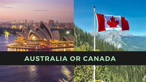 Canada Vs Australia: Your chance to decide which is better for you to ...