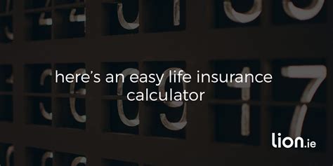 Life Insurance Calculator - How Much Life Insurance Do I Need? | Lion.ie