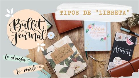 Tipos De Libreta Para Bullet Journal Pros Y Contras Libretas