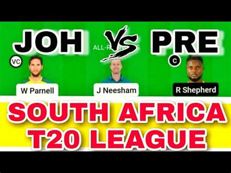 JOH Vs PRE Dream11 Team Prediction Joh Vs Pre Dream11 Prediction