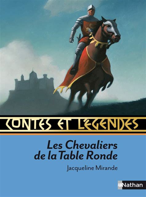 Amazon Fr Contes Et L Gendes Les Chevaliers De La Table Ronde