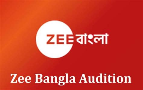 Zee Bangla Audition 2024 For Bengali Serial, TV Show Registration